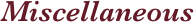 Miscellaneous 